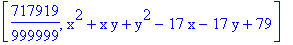 [717919/999999, x^2+x*y+y^2-17*x-17*y+79]